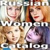 Russian Women Catalog - single Russian ladies seek marriage to western men. CLICK HERE!